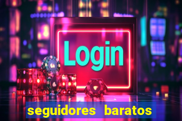 seguidores baratos para instagram